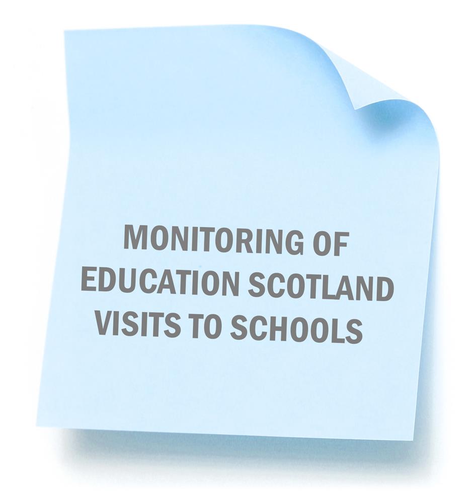 Monitoring of Education Scotland Visits to Schools